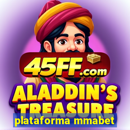 plataforma mmabet